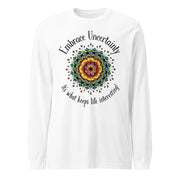 Embrace Uncertainty Unisex Long Sleeve Tee - Martin K Designs