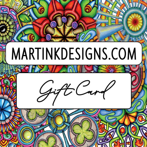 MARTINKDESIGNS GIFT CARD - Martin K Designs