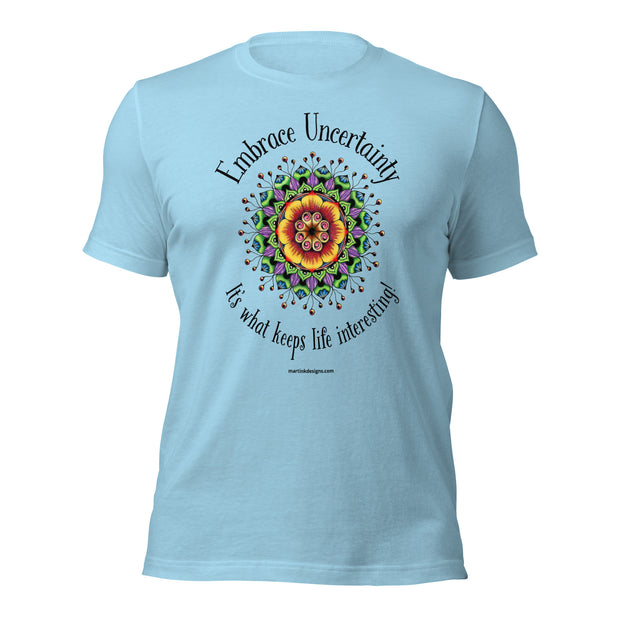 Embrace Uncertainty Unisex t-shirt