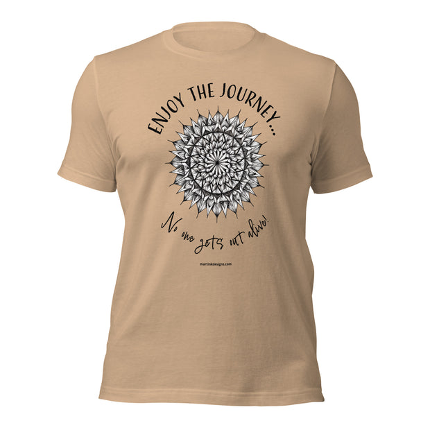 Enjoy the Journey Unisex t-shirt